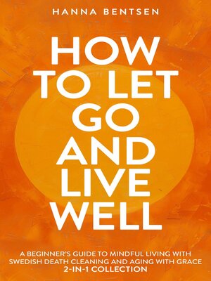 cover image of How to Let Go and Live Well